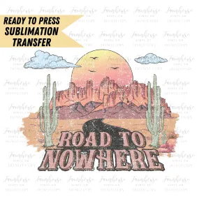 Road to Nowhere Desert, BOHO Vintage Ready To Press, Sublimation Transfers, Sublimation, Transfer Ready To Press, Desert BOHO Design