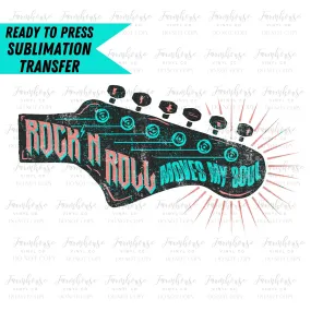 Rock n Roll Moves My Soul, Ready To Press, Sublimation Transfers, Sublimation Print, Transfer Ready To Press, Guitar Country Music Design