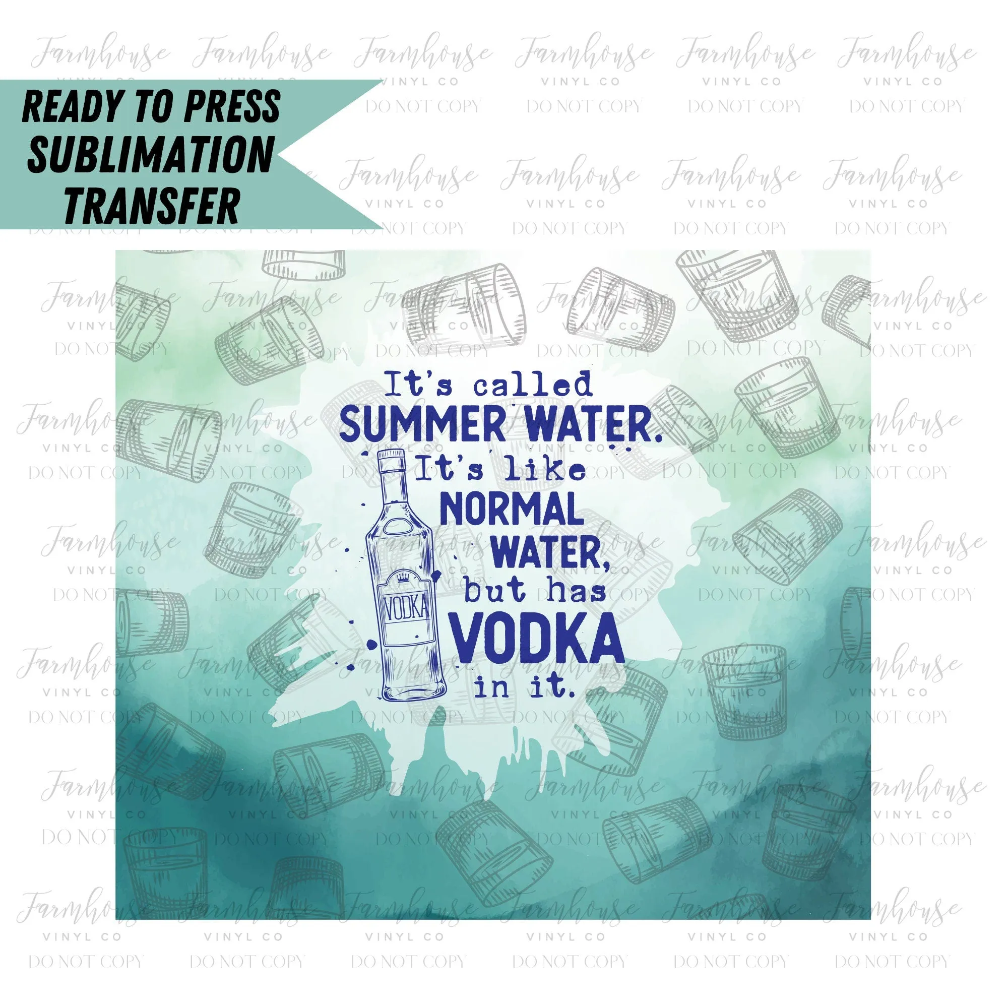 Summer Water Tequila, Ready to Press Tumbler Sublimation Transfer, Heat Transfer, Skinny 20 OZ, Skinny 30 OZ, Funny Summer Tequila Transfer